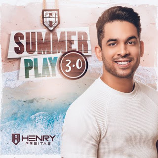 Henry Freitas - Summer Play do Henry 3.0 - 2021