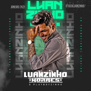 Luanzinho Moraes - Promocional de Janeiro - 2021