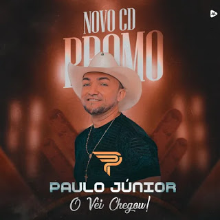 Paulo Junior - O Vei Chegou - Promocional de Abril - 2021