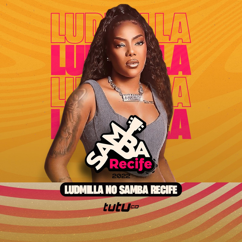 ludmilla samba recife 2022 © ANDRADE DOWNLOADS - Baixar CDs, Baixar Musicas e Baixar Shows